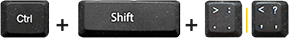Klávesa Control a Shift a Pravá úhlová závorka nebo Levá úhlová závorka